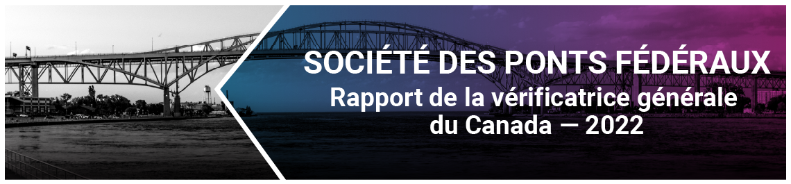 Société des ponts fédéraux — Rapport de la vérificatrice générale du Canada — 2022