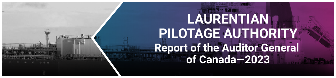 Laurentian Pilotage Authority—Report of the Auditor General of Canada—2023